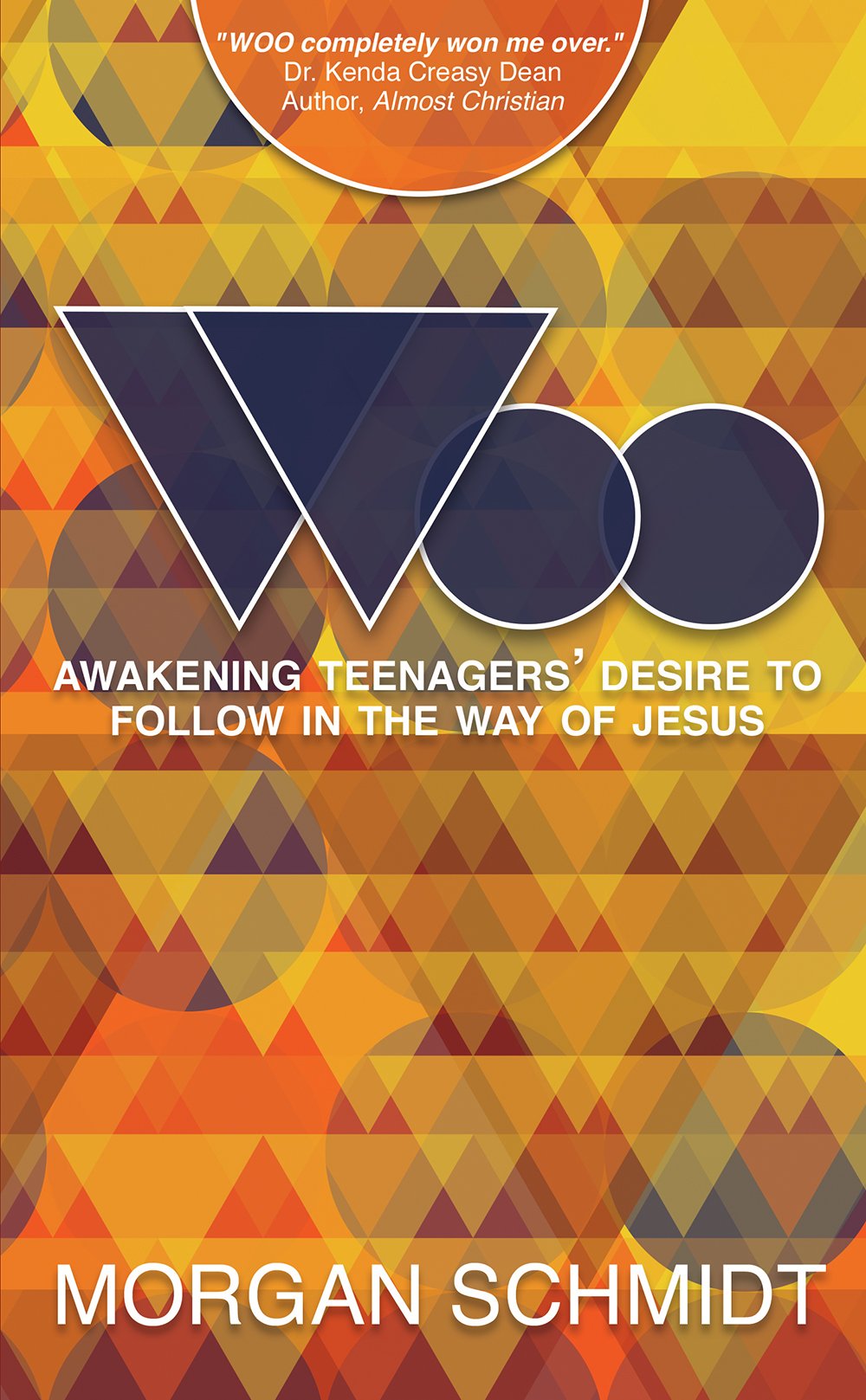 Woo: Awakening Teenagers Desire to Follow in the Way of Jesus - 8726