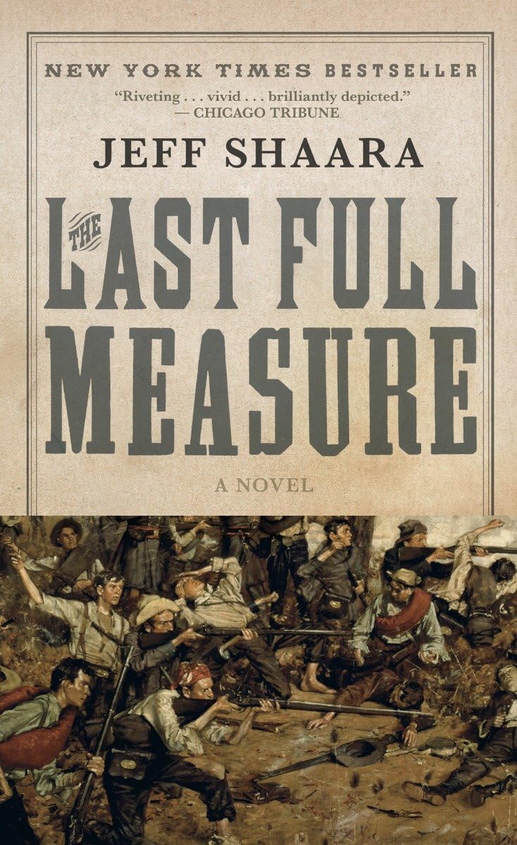 The Last Full Measure: A Novel of the Civil War (Civil War Trilogy) - 1494