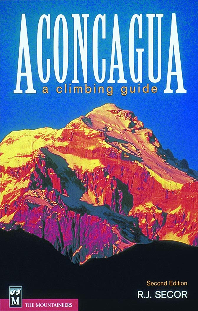 Aconcagua: A Climbing Guide, Second Edition - 5837