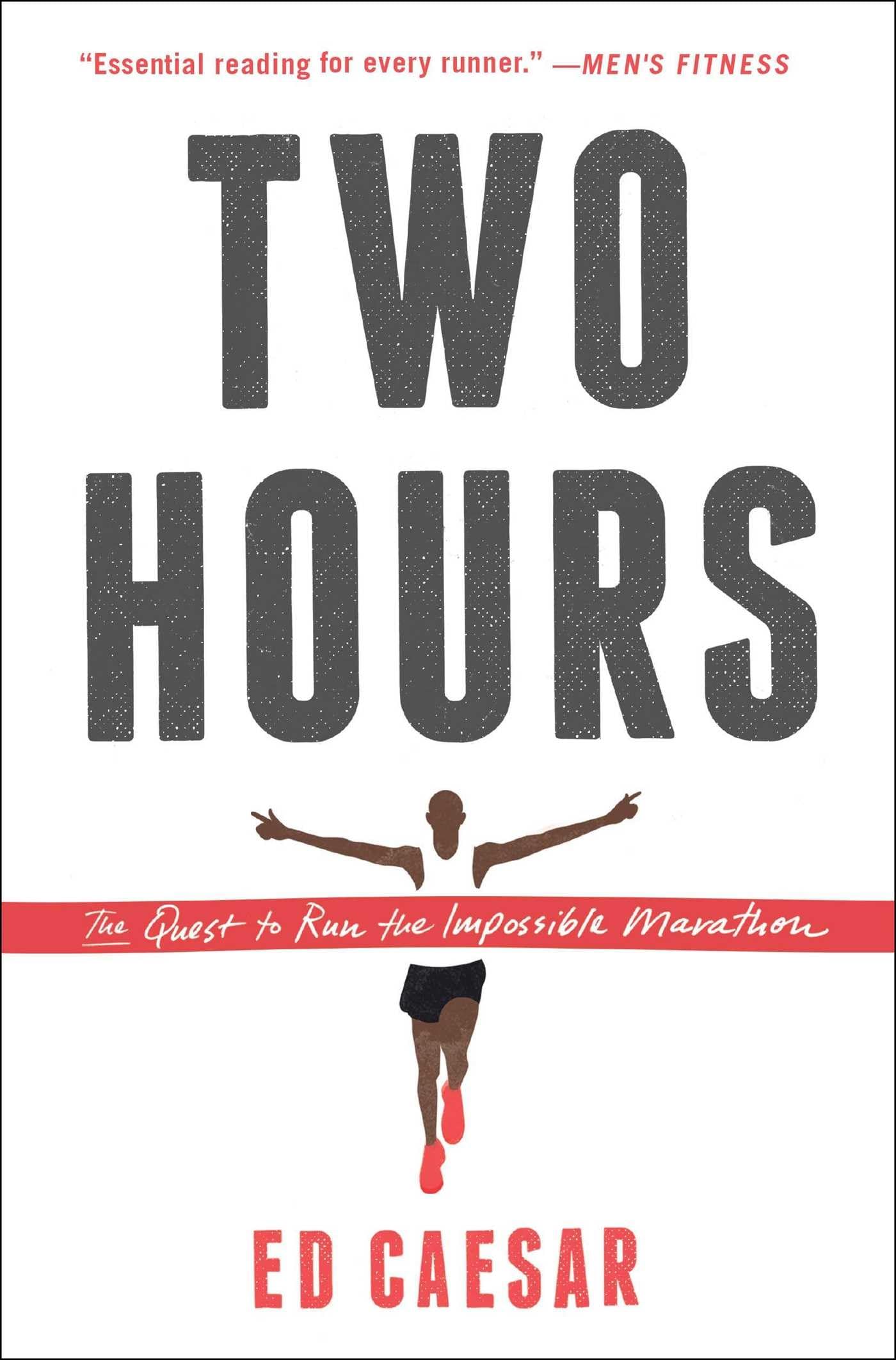 Two Hours: The Quest to Run the Impossible Marathon - 7644