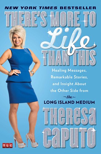 There's More to Life Than This: Healing Messages, Remarkable Stories, and Insight About the Other Side from the Long Island Medium (A Gift for Long Island Medium Fans) - 7934