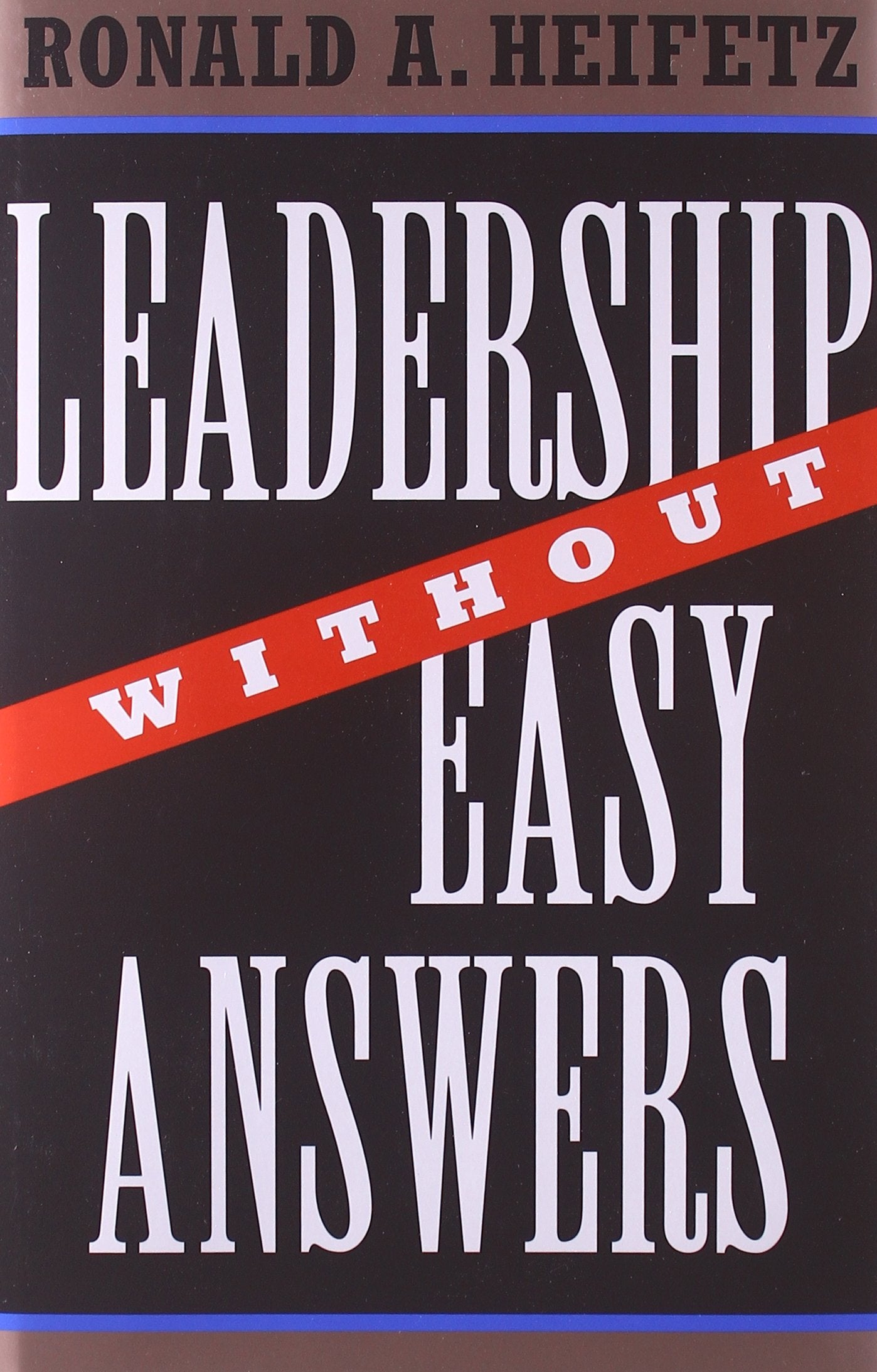 Leadership Without Easy Answers - 4354