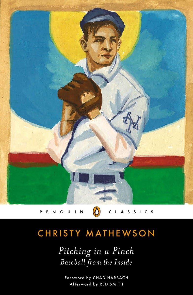 Pitching in a Pinch: Baseball from the Inside (Penguin Classics) - 2143