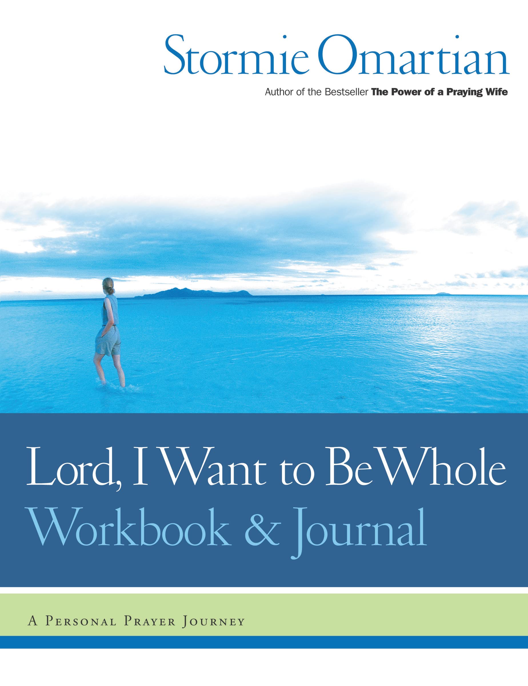 Lord, I Want to Be Whole Workbook and Journal: A Personal Prayer Journey - 4701