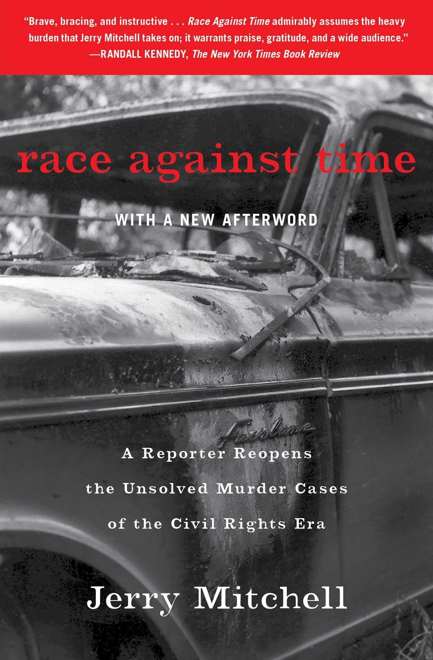 Race Against Time: A Reporter Reopens the Unsolved Murder Cases of the Civil Rights Era - 1067