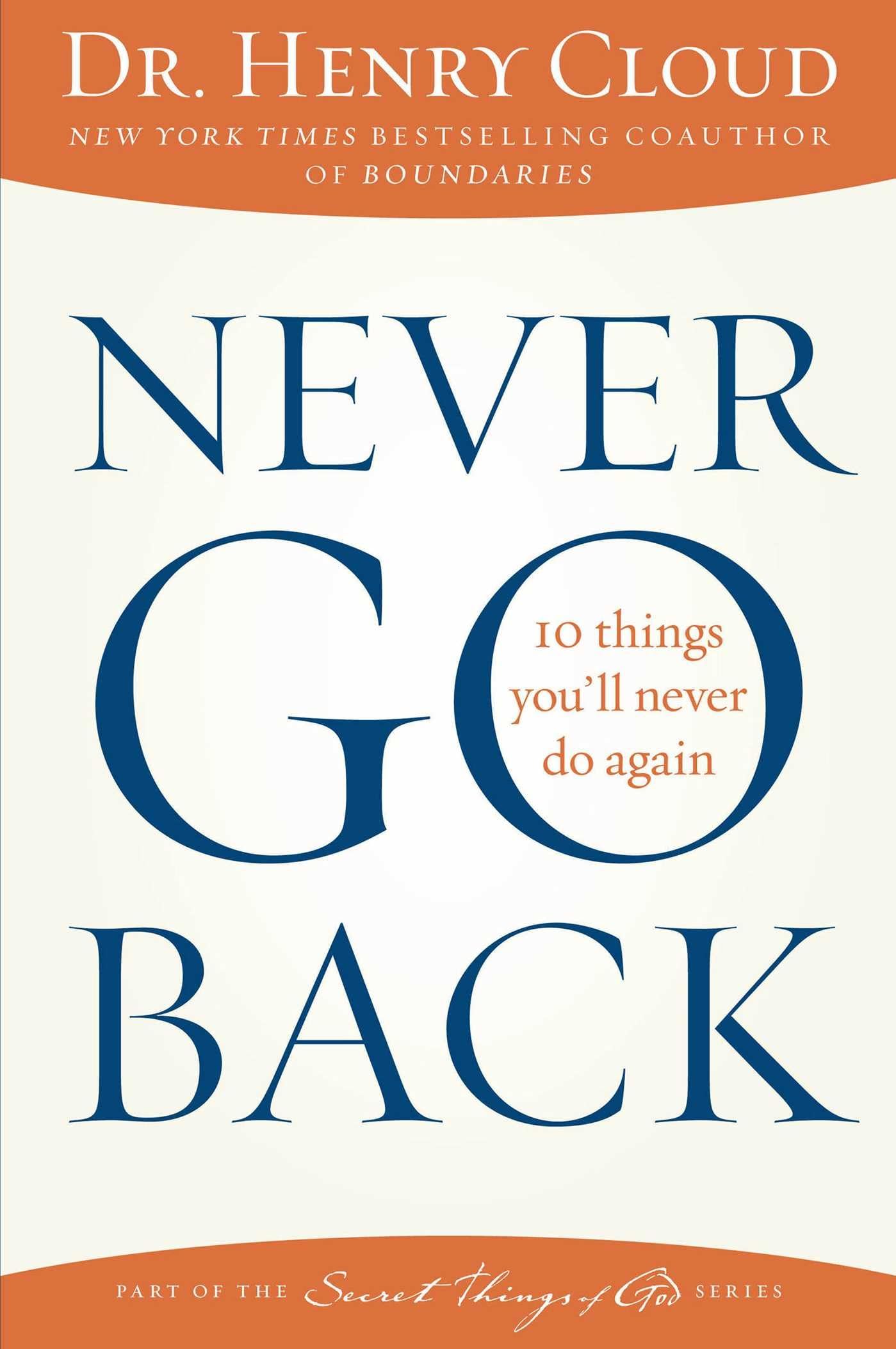 Never Go Back: 10 Things You'll Never Do Again - 2795