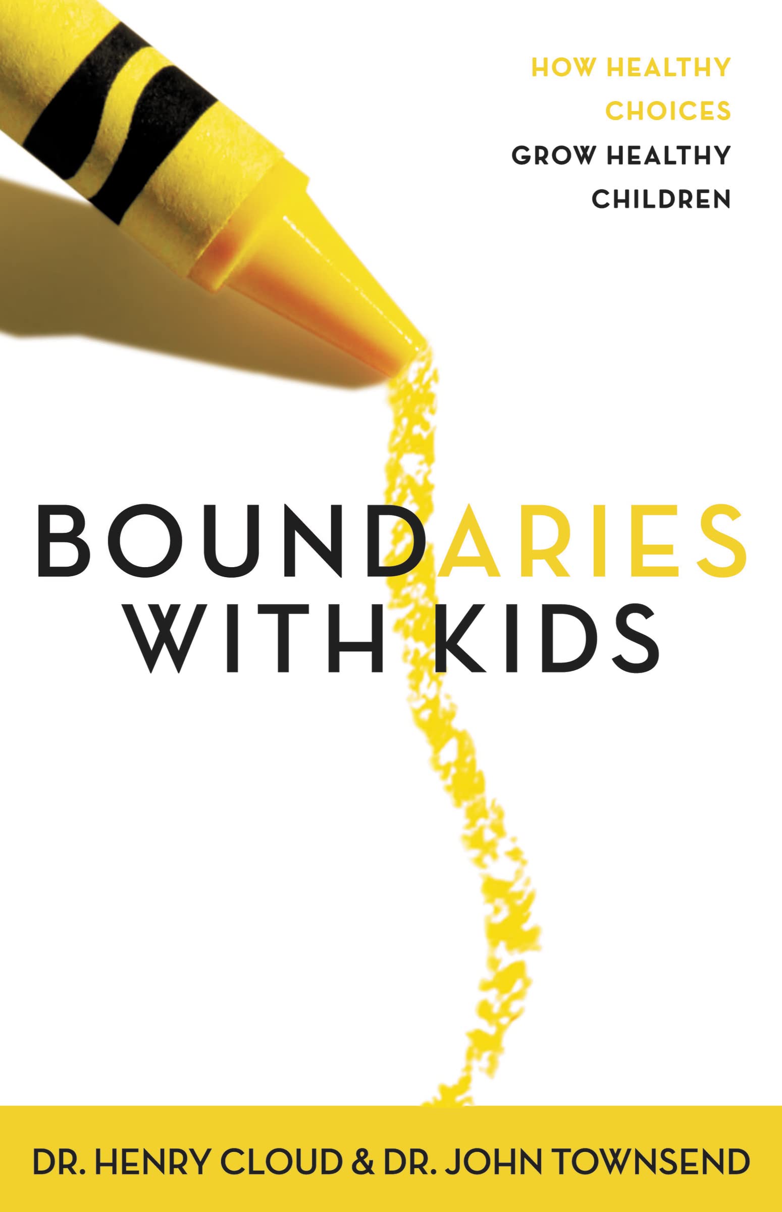 Boundaries with Kids: How Healthy Choices Grow Healthy Children - 3844