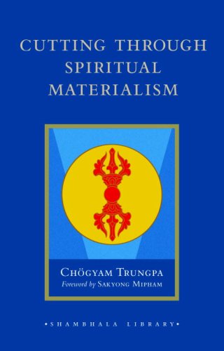 Cutting Through Spiritual Materialism (Shambhala Library)