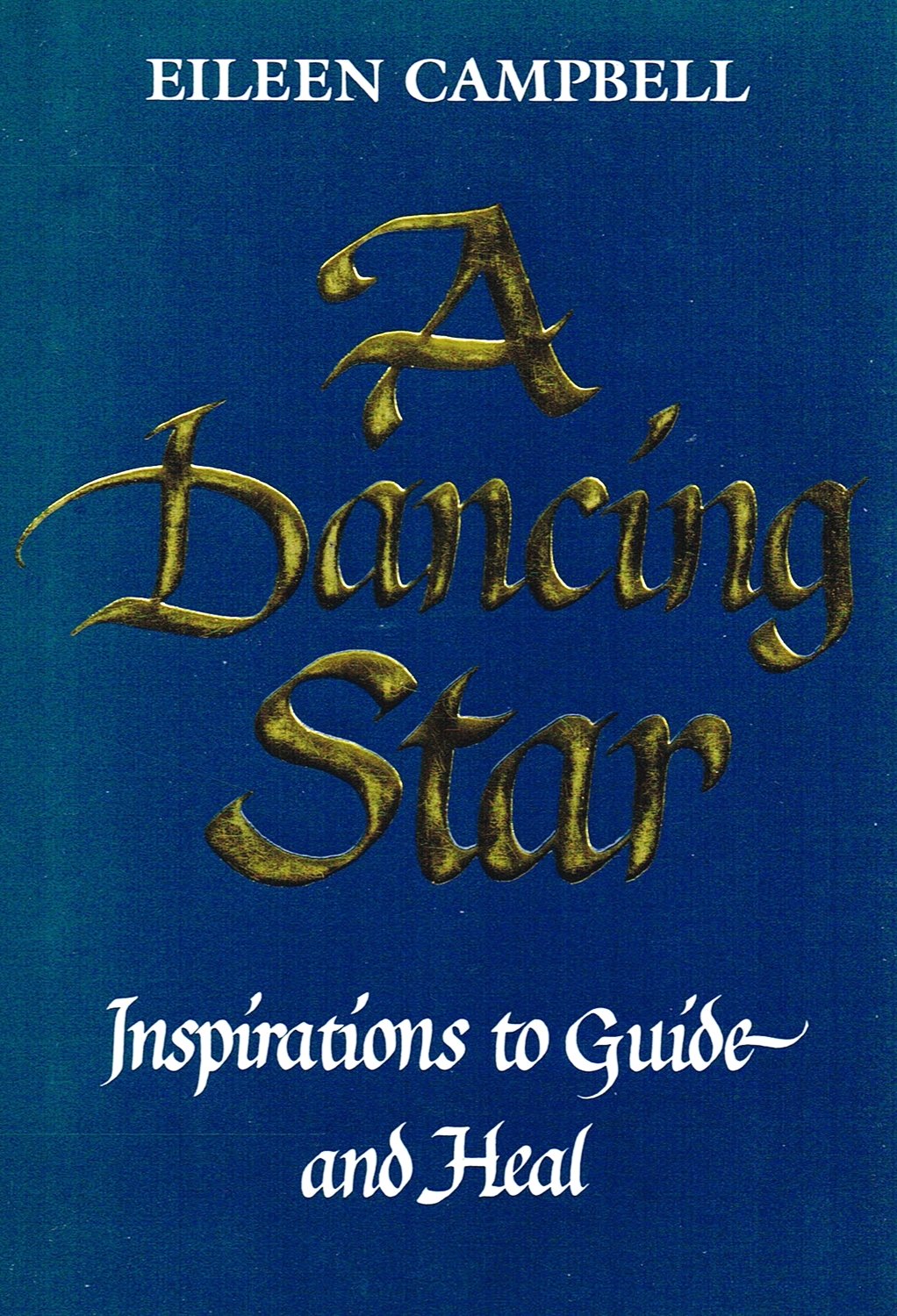 A Dancing Star: Inspirations to Guide and Heal - 1926