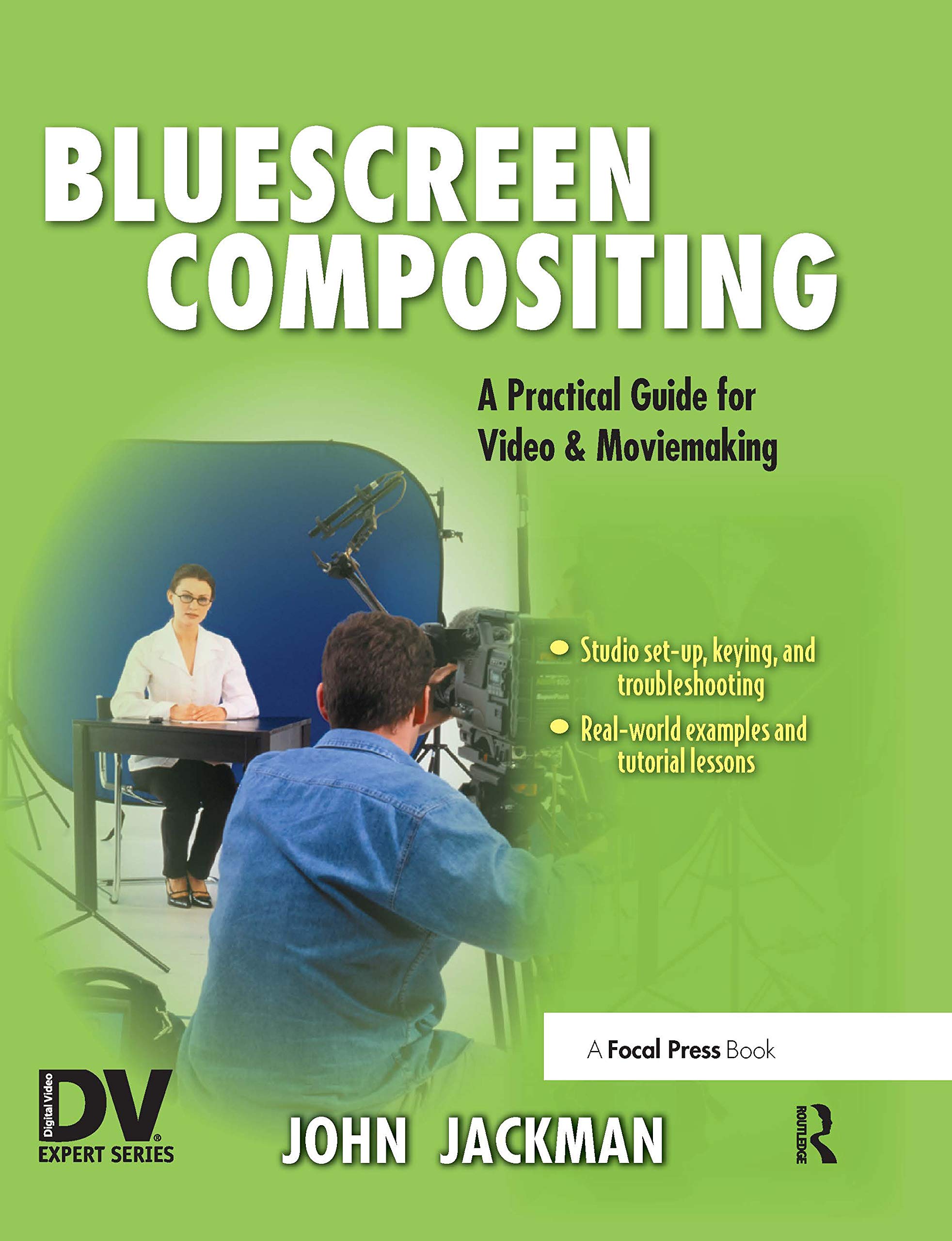 Bluescreen Compositing: A Practical Guide for Video & Moviemaking (Dv Expert Series) - 7701