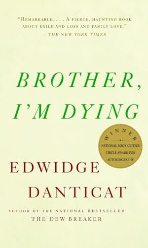 Brother, I'm Dying: National Book Award Finalist (Vintage Contemporaries) - 7471