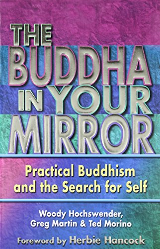 The Buddha in Your Mirror: Practical Buddhism and the Search for Self - 8666