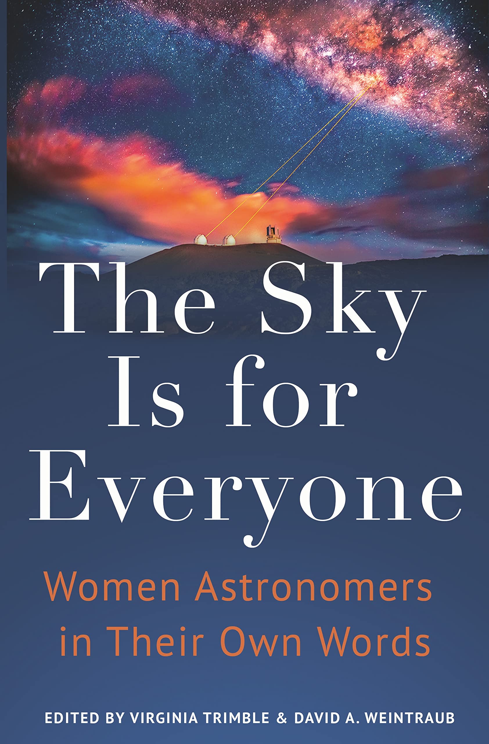 The Sky Is for Everyone: Women Astronomers in Their Own Words - 2426