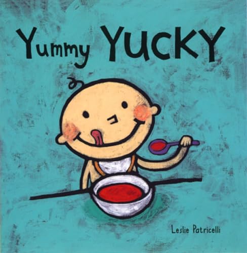 Yummy Yucky (Leslie Patricelli board books) - 7868