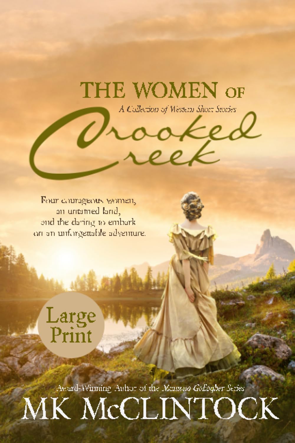 The Women of Crooked Creek (Large Print Edition) - 5409