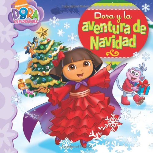 Dora y la aventura de Navidad (Dora's Christmas Carol) (Dora la exploradora/ Dora the Explorer) (Spanish Edition) - 2426