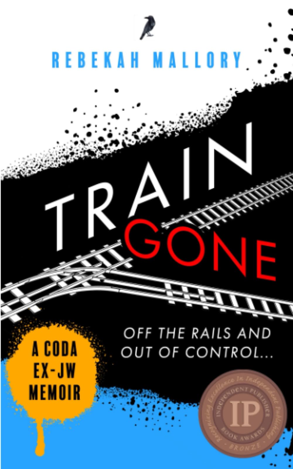 TRAIN GONE: A CODA EX-JW MEMOIR - 9198