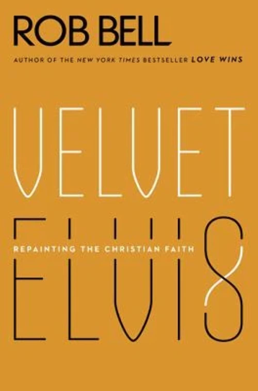 Velvet Elvis: Repainting the Christian Faith - 223