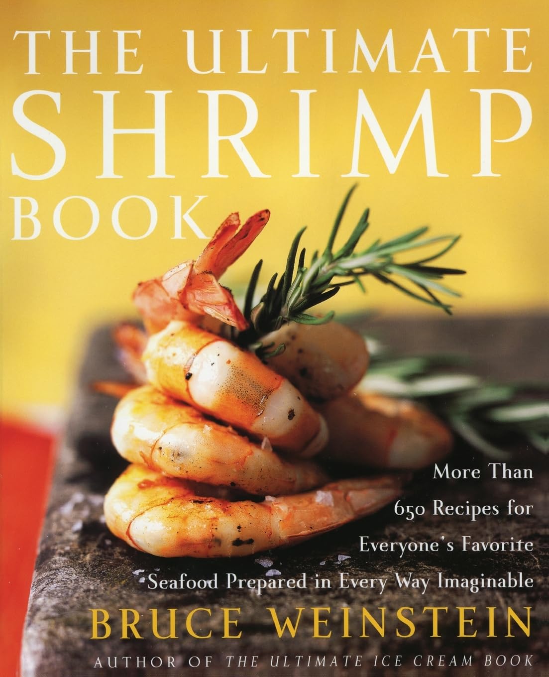 The Ultimate Shrimp Book: More than 650 Recipes for Everyone's Favorite Seafood Prepared in Every Way Imaginable - 2170