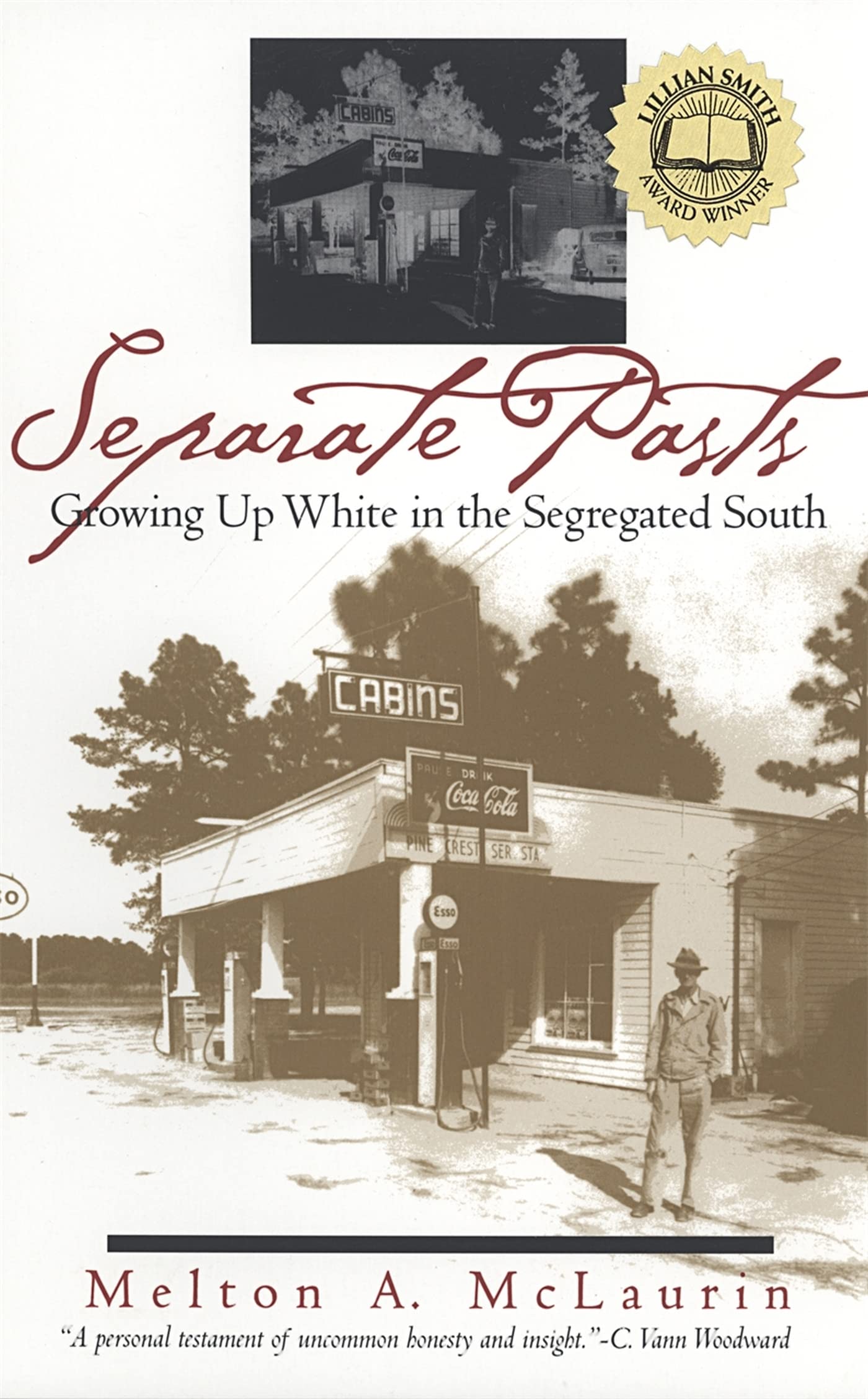 Separate Pasts: Growing Up White in the Segregated South (Brown Thrasher Books Ser.) - 2044