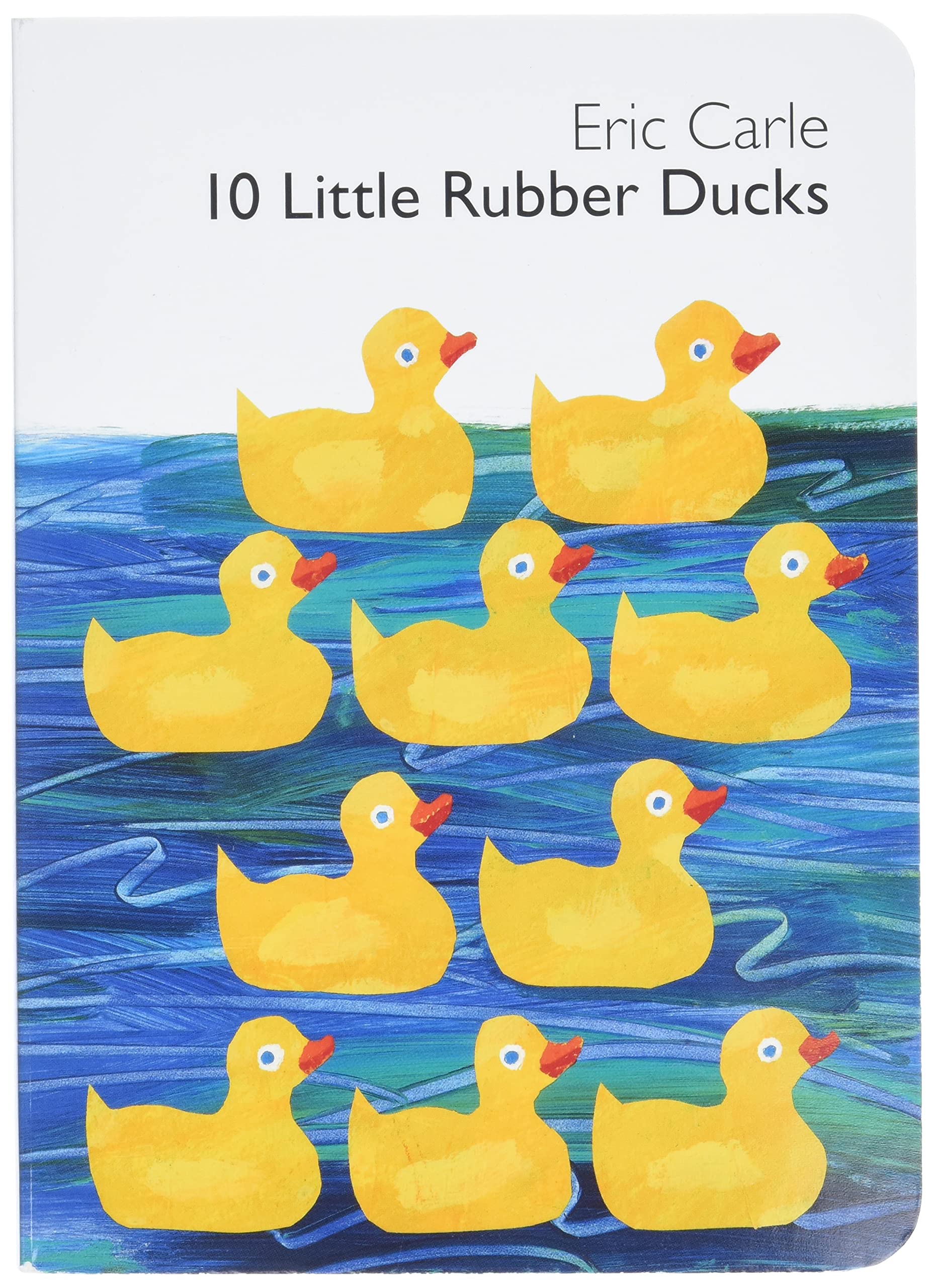 10 Little Rubber Ducks Board Book: An Easter And Springtime Book For Kids (World of Eric Carle) - 6775