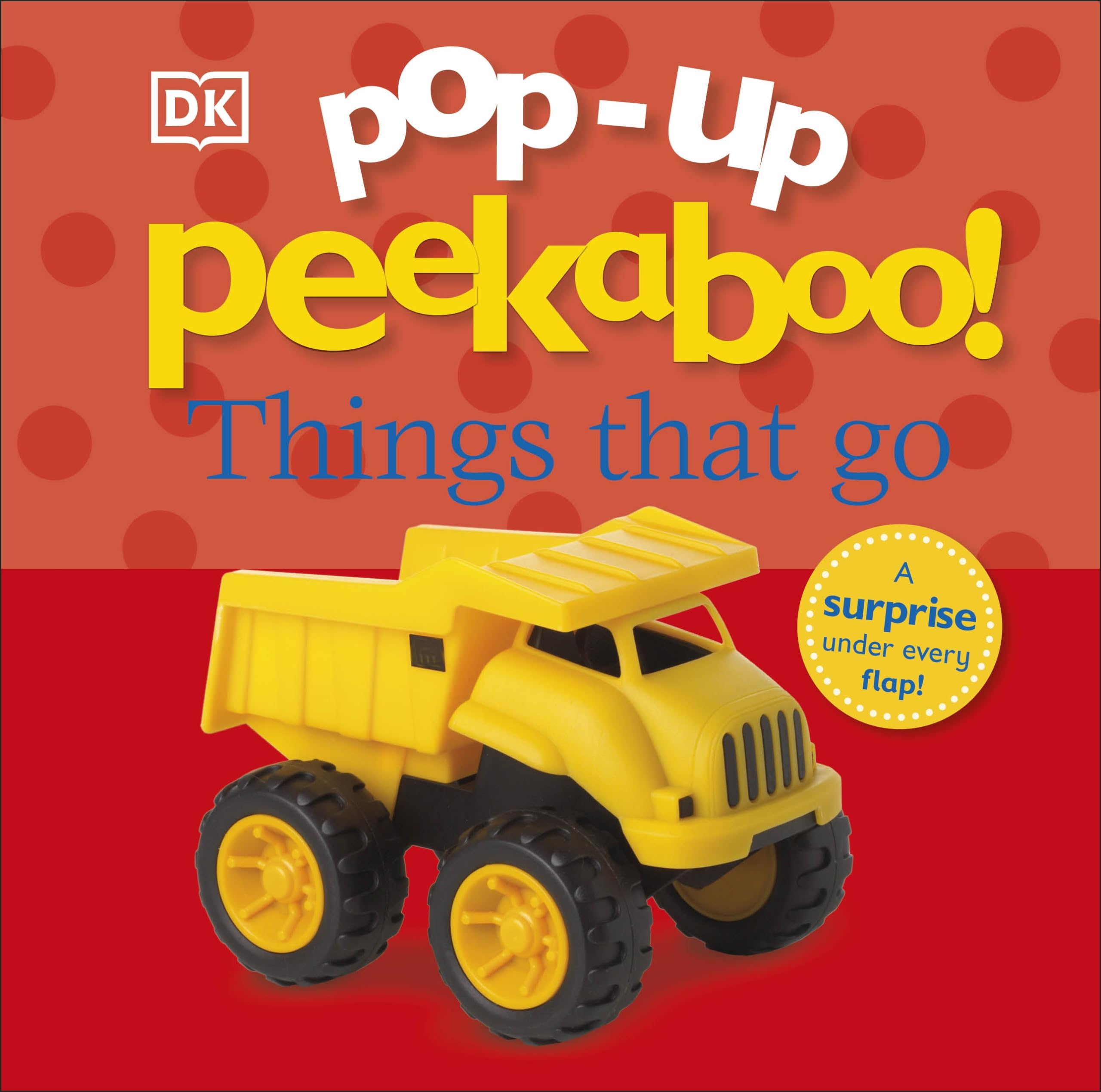 Pop-Up Peekaboo! Things That Go: Pop-Up Surprise Under Every Flap! - 9094