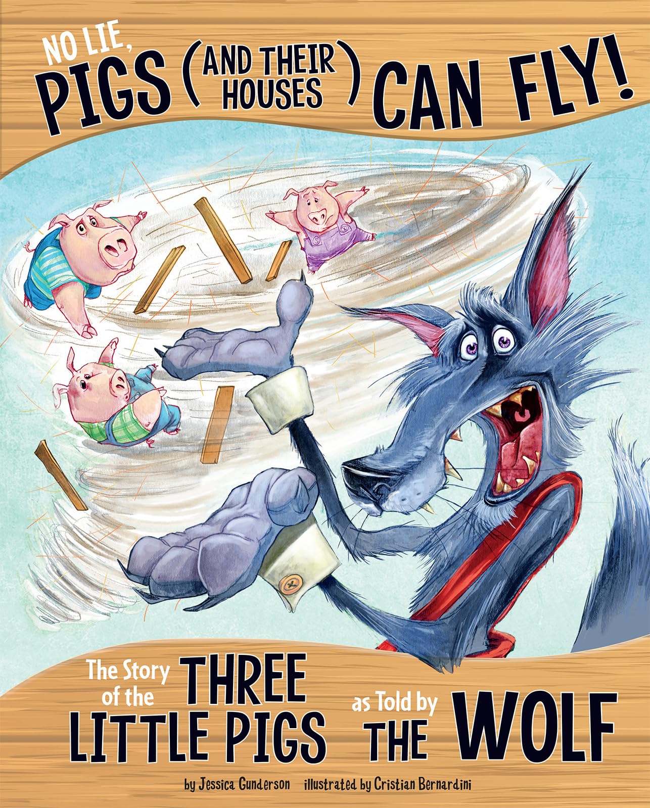 No Lie, Pigs (and Their Houses) Can Fly!: The Story of the Three Little Pigs as Told by the Wolf (The Other Side of the Story) - 3745