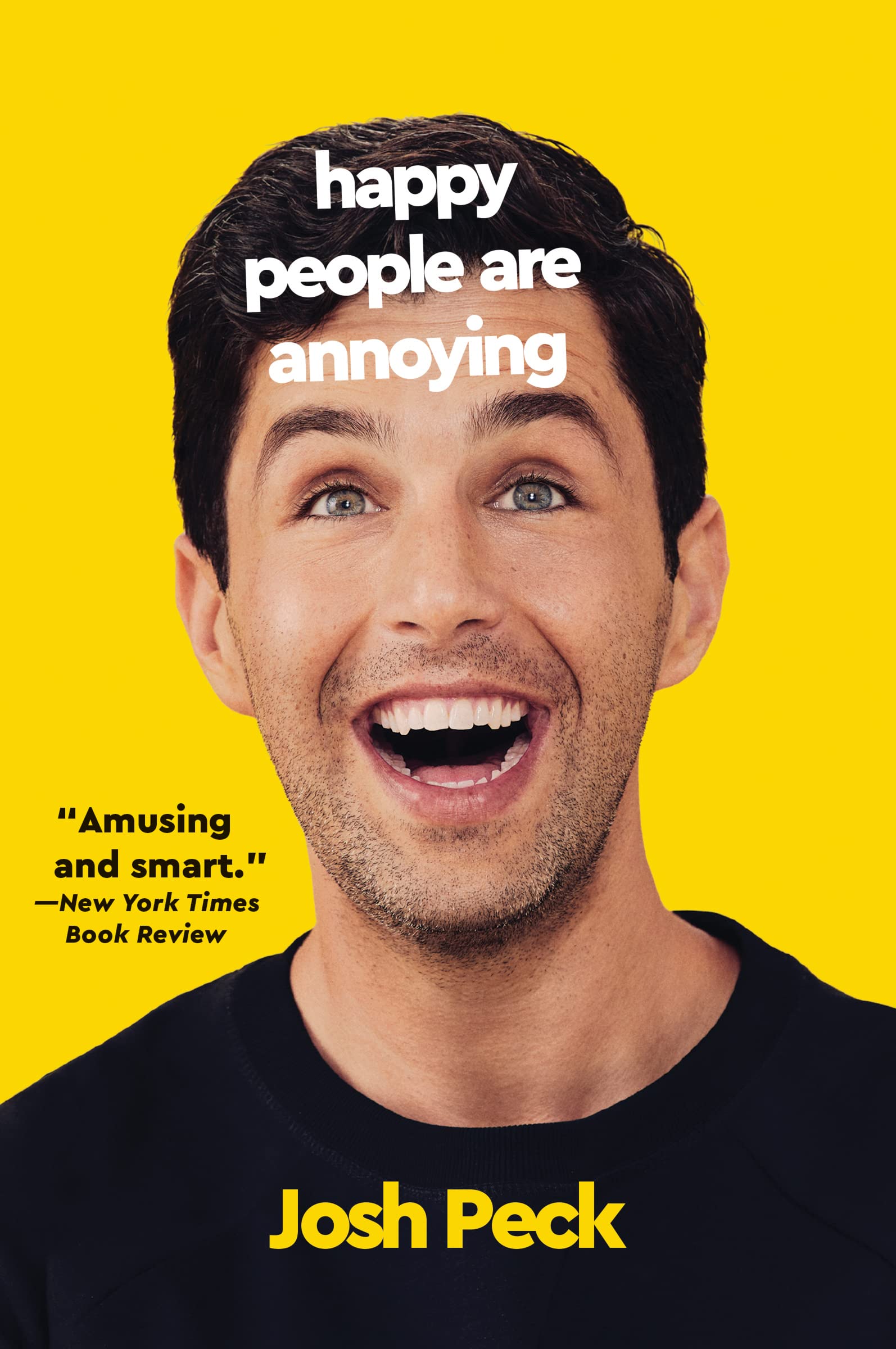 Happy People Are Annoying - 2371