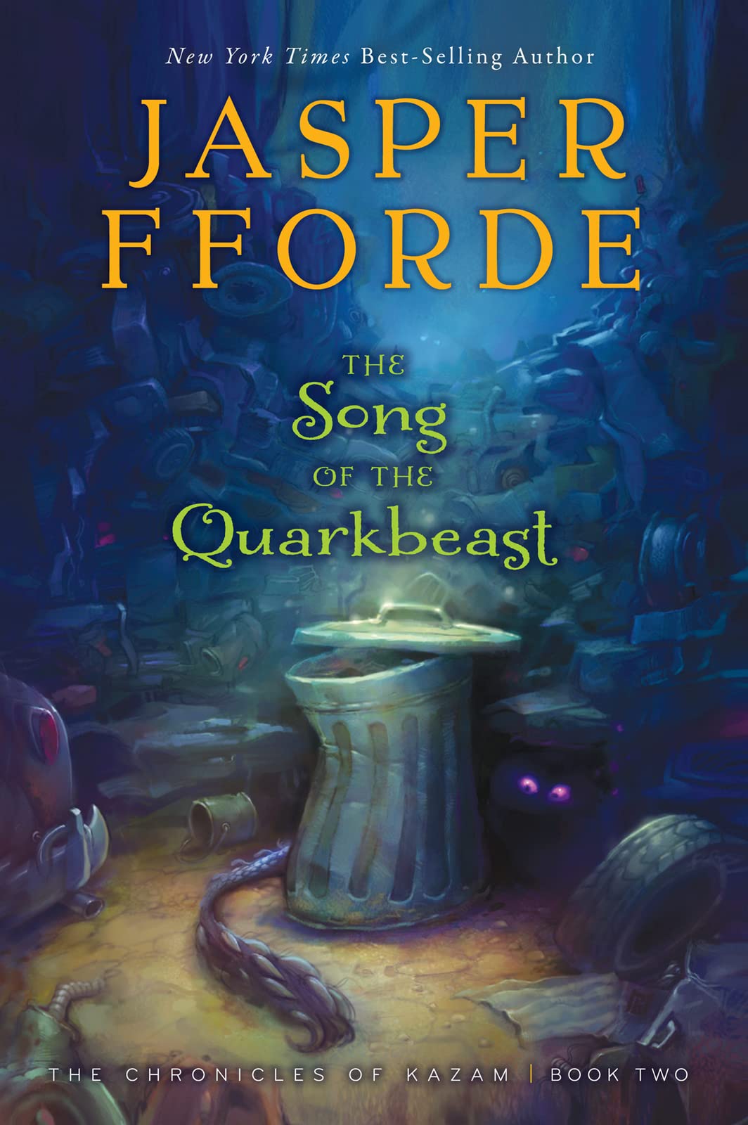 The Song of the Quarkbeast: The Chronicles of Kazam, Book 2 - 4203