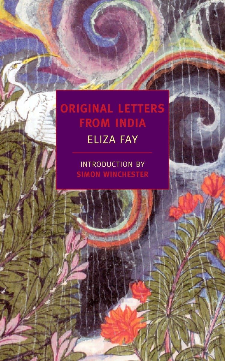 Original Letters from India (New York Review Books Classics) - 2079