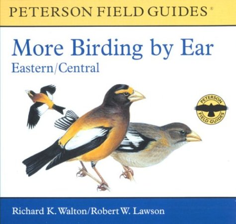 More Birding by Ear: Eastern/Central (Peterson Field Guide Audio Series) - 135