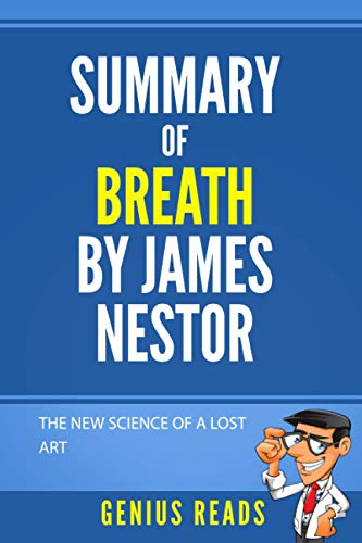 Summary of Breath by James Nestor: The New Science of a Lost Art - 2963