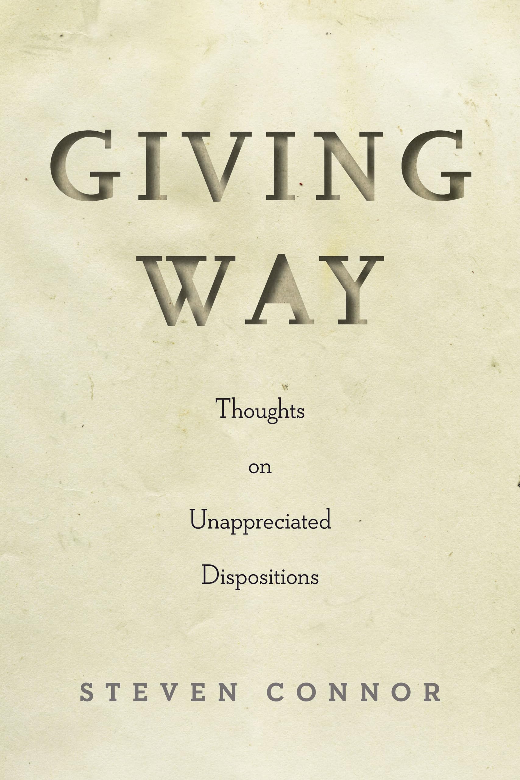 Giving Way: Thoughts on Unappreciated Dispositions - 5700