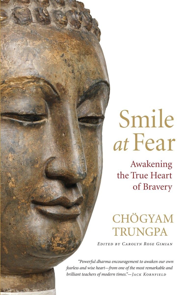 Smile at Fear: Awakening the True Heart of Bravery - 7181