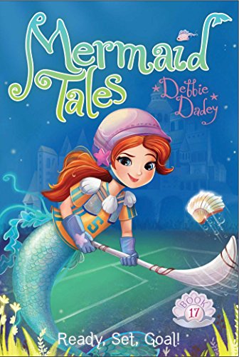 Ready, Set, Goal! (17) (Mermaid Tales) - 5509