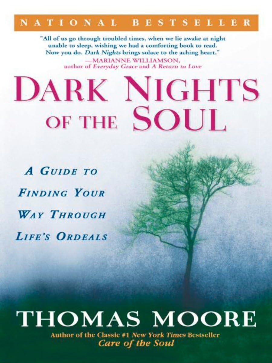 DARK NIGHTS OF THE SOUL: A GUIDE - 8391