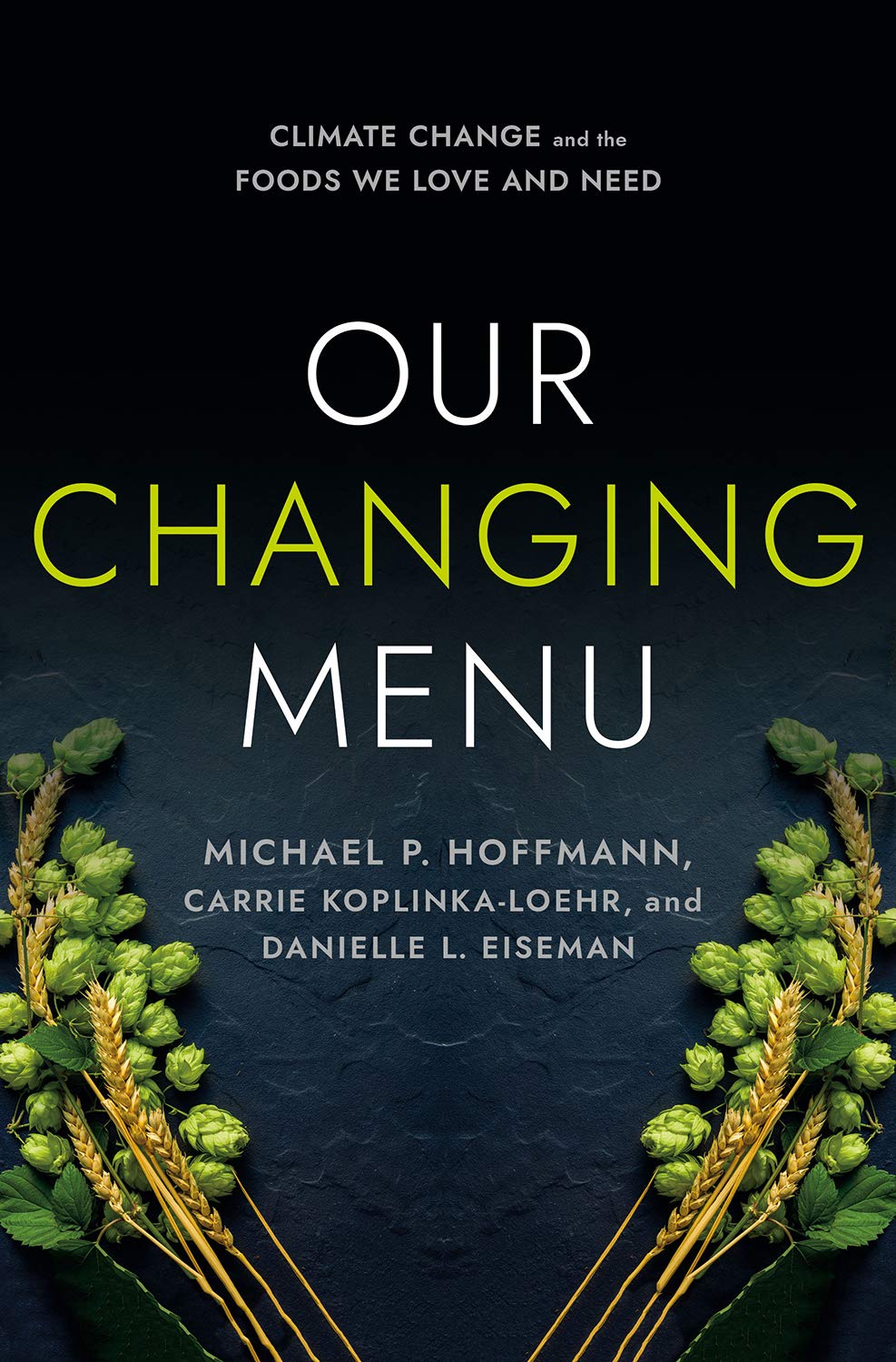 Our Changing Menu: Climate Change and the Foods We Love and Need - 8915