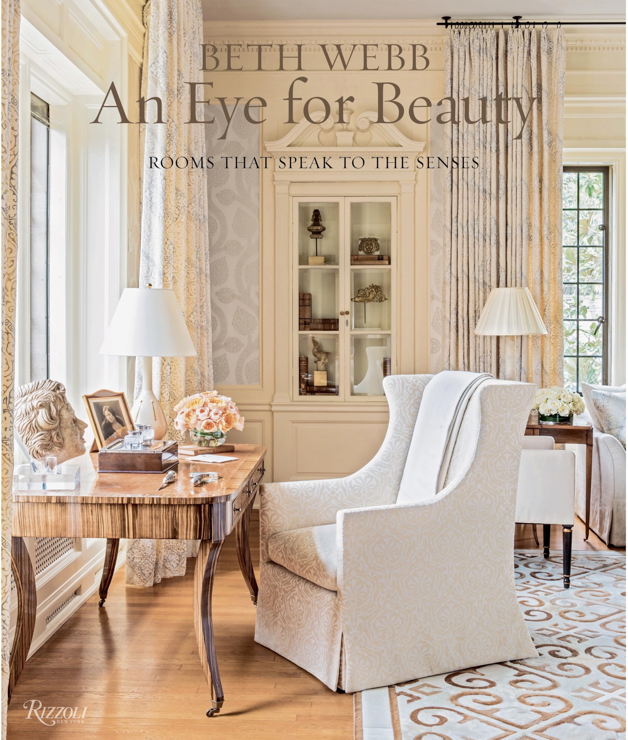 Beth Webb: An Eye for Beauty: Rooms That Speak to the Senses - 2051