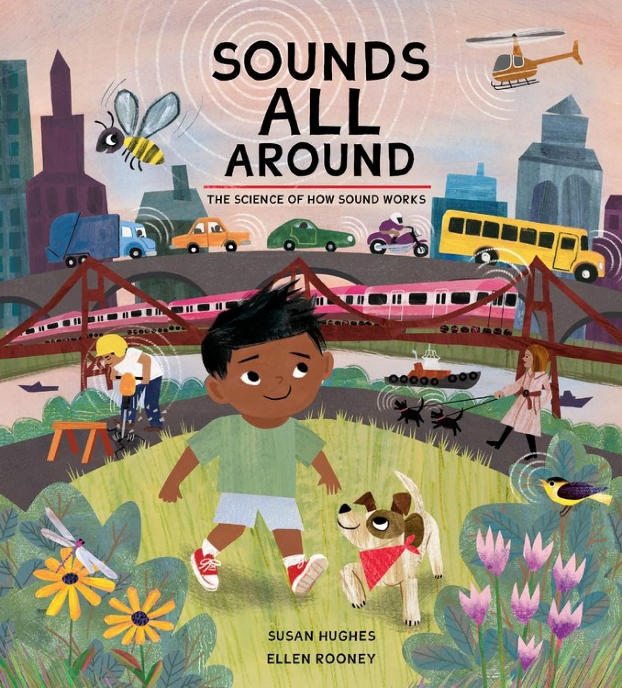 Sounds All Around: The Science of How Sound Works - 5676