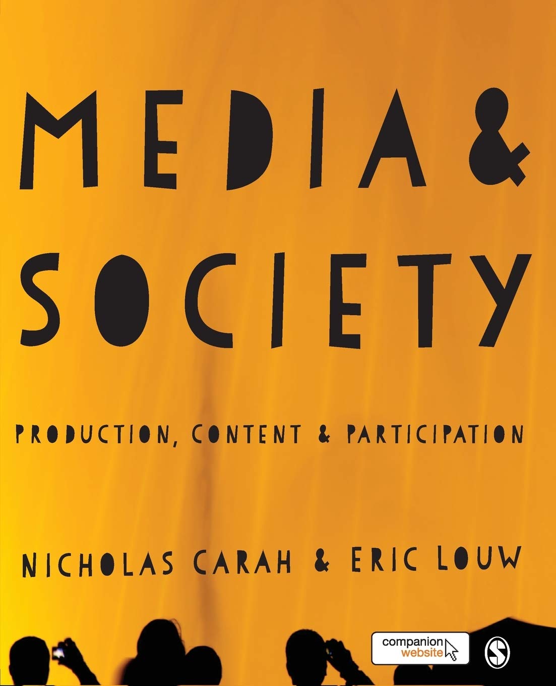 Media and Society: Production, Content and Participation - 6831