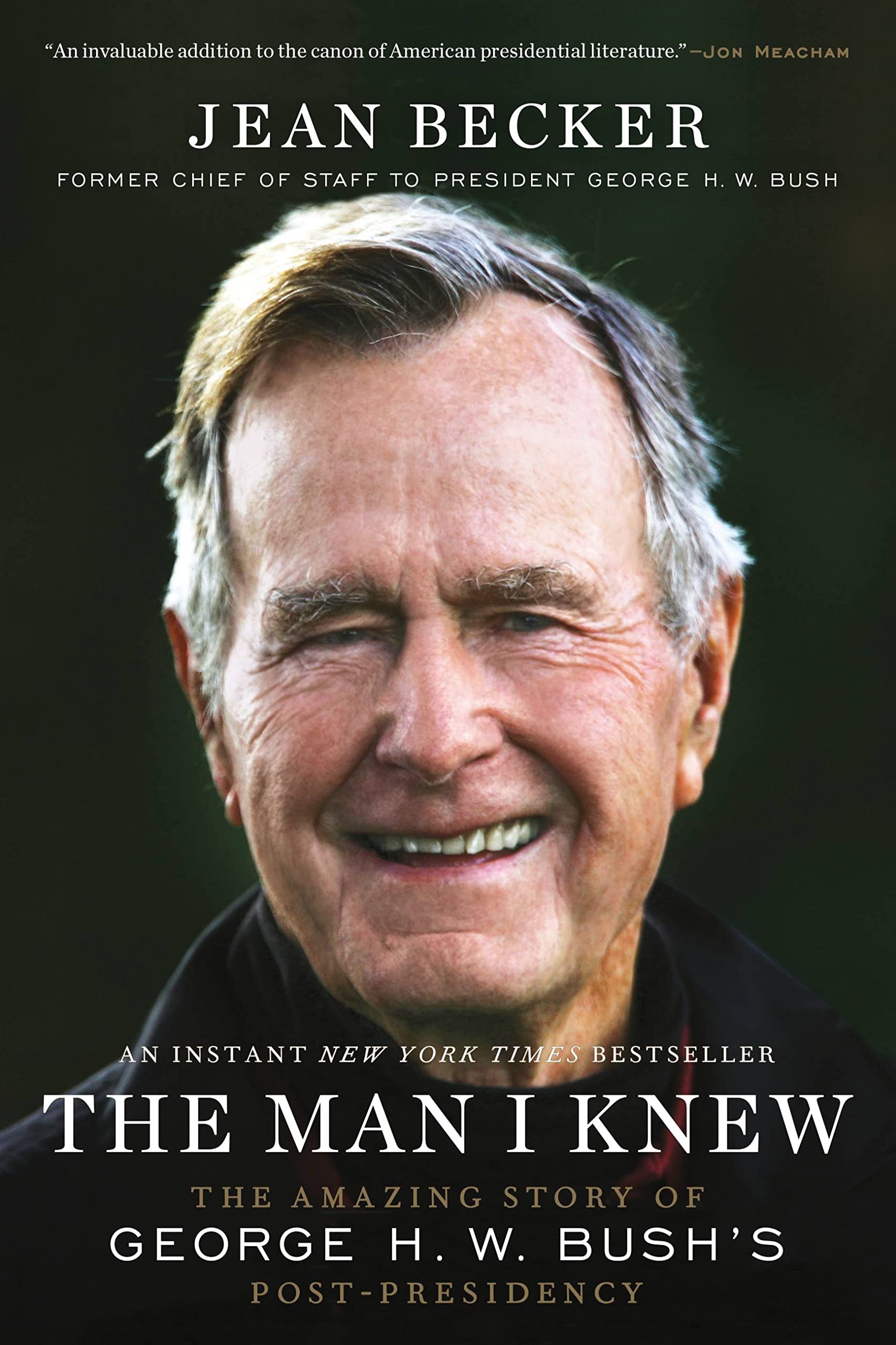 The Man I Knew: The Amazing Story of George H. W. Bush's Post-Presidency - 3752