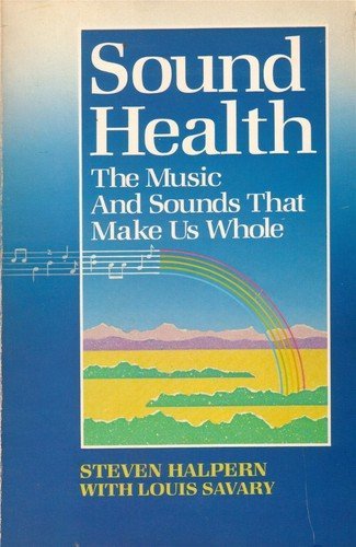 Sound Health: The Music and Sounds That Make Us Whole - 1727