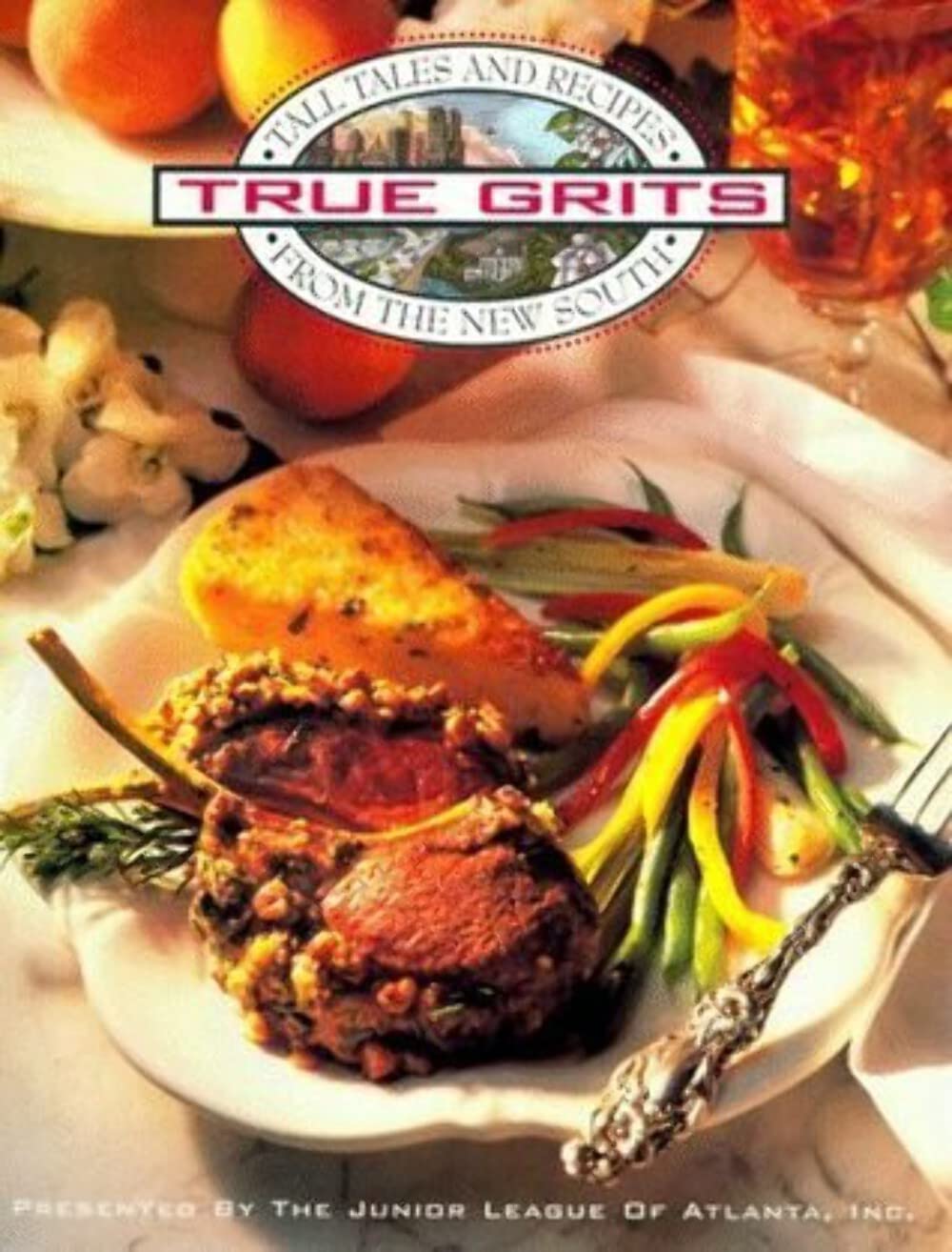 True Grits: Tall Tales and Recipes from the New South - 875