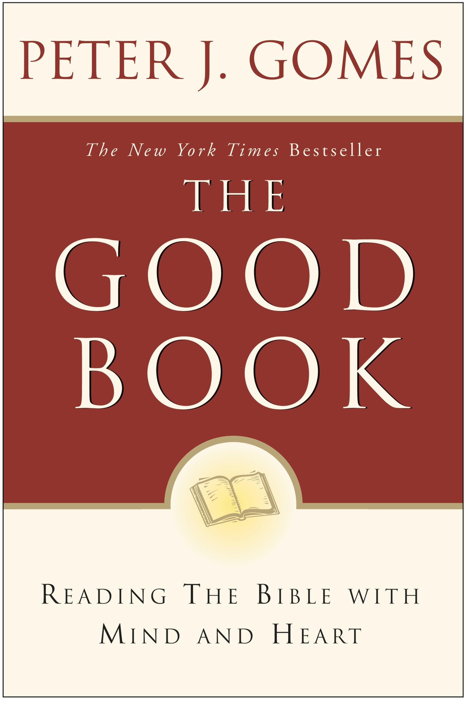 The Good Book: Reading the Bible with Mind and Heart - 5422