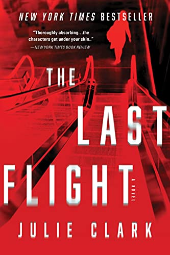 The Last Flight: A Novel - 3801