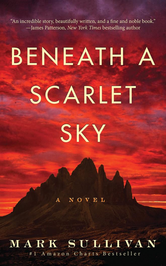 BENEATH A SCARLET SKY: A NOVEL