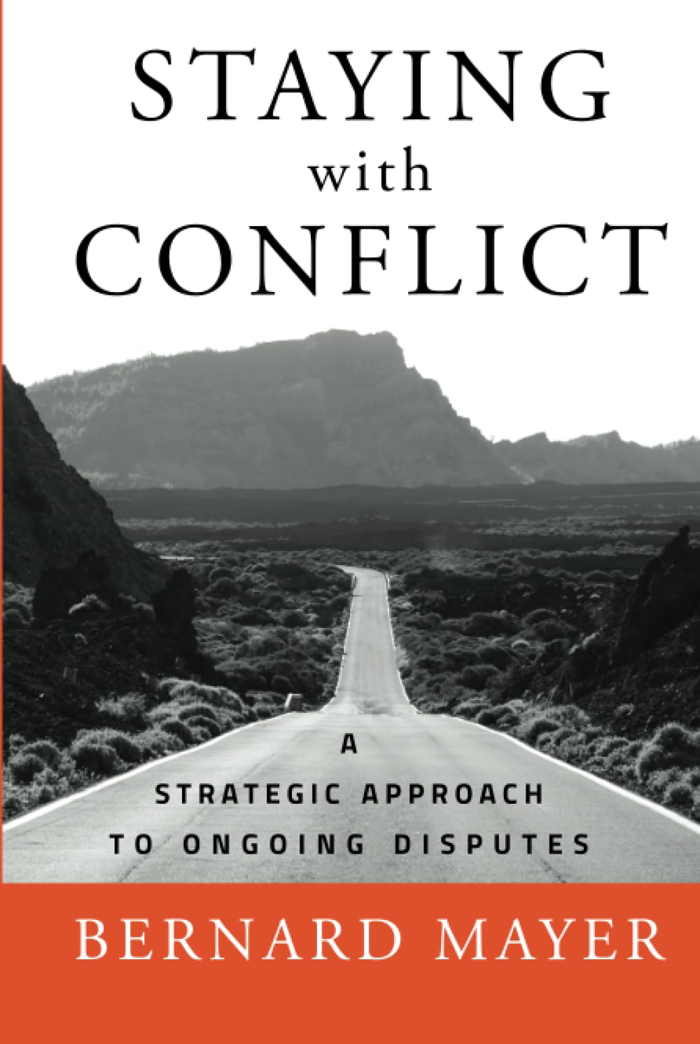 Staying with Conflict: A Strategic Approach to Ongoing Disputes - 5233