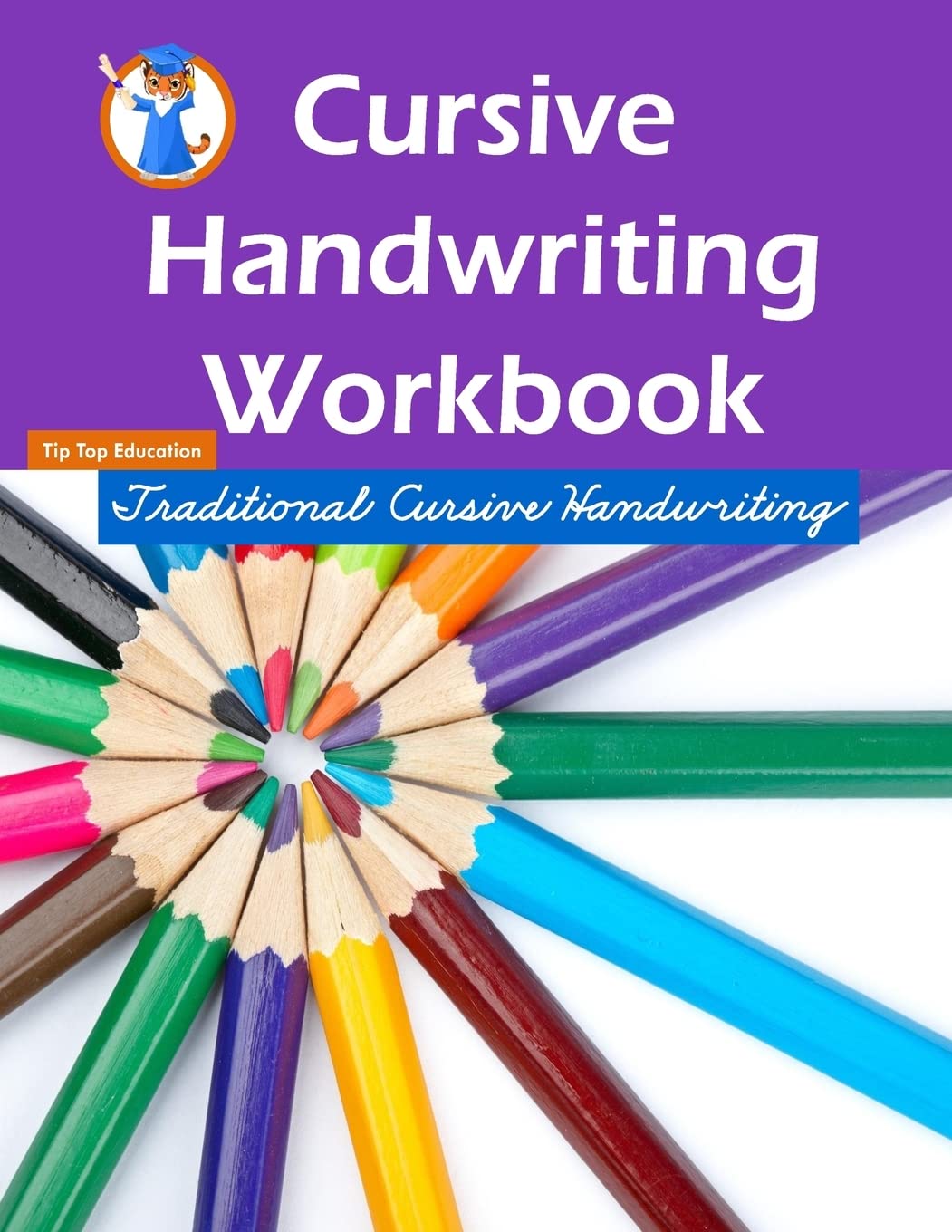 Cursive Handwriting Workbook: Workbooks for 1st Graders Through 3rd Graders (80 Pages) - 2502