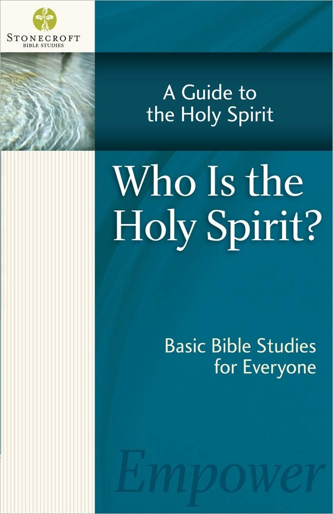 Who Is the Holy Spirit? (Stonecroft Bible Studies) - 5526