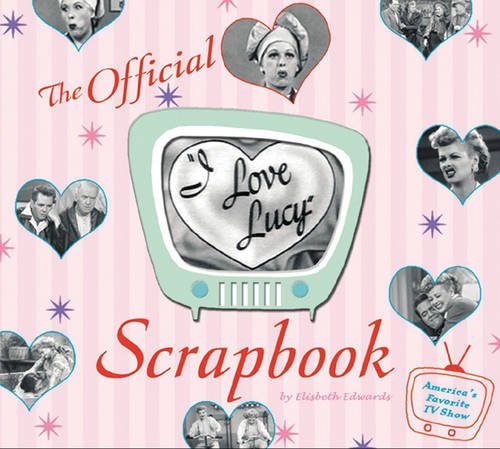 The I Love Lucy Scrapbook - 4803